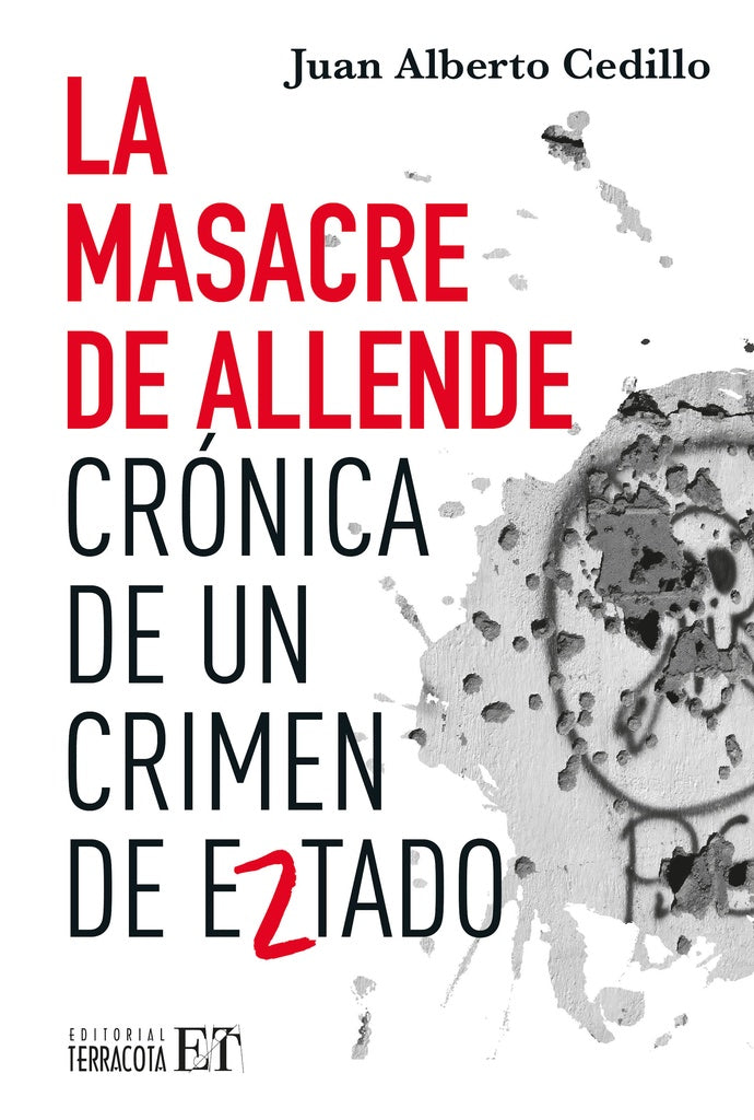 La masacre de Allende | Juan Alberto Cedillo