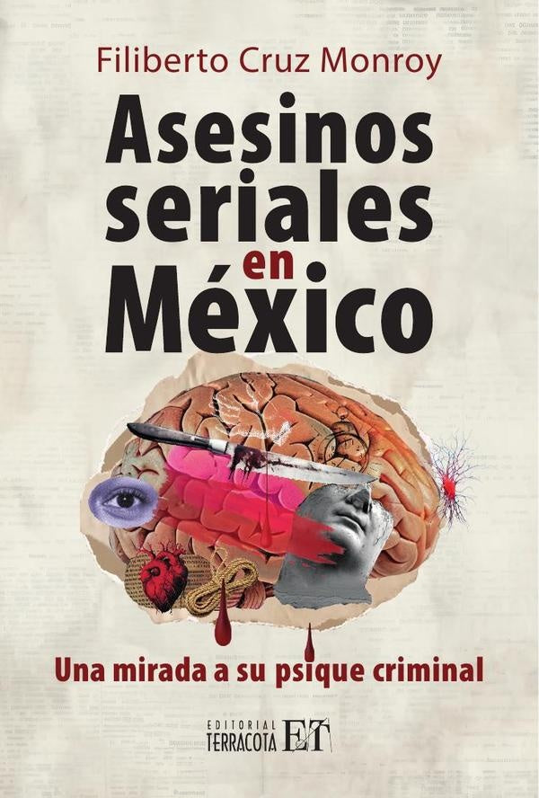 Asesinos seriales en México  | Filiberto Cruz Monroy