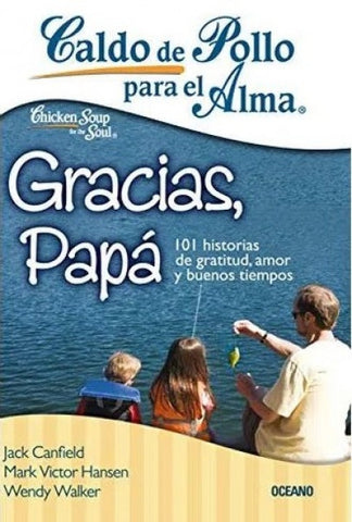 GRACIAS, PAPA. | Jack Canfield