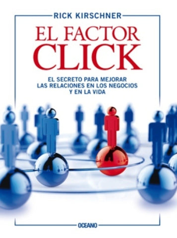 El factor click | Rick Kirschner