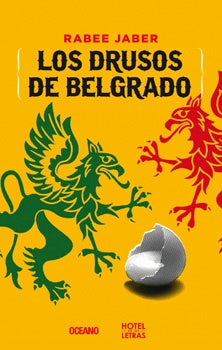 Los drusos de belgrado | Rabee Jaber
