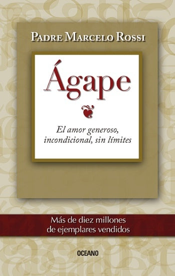 Ágape. El amor generoso, incondicional, sin límites | Padre Marcelo Rossi