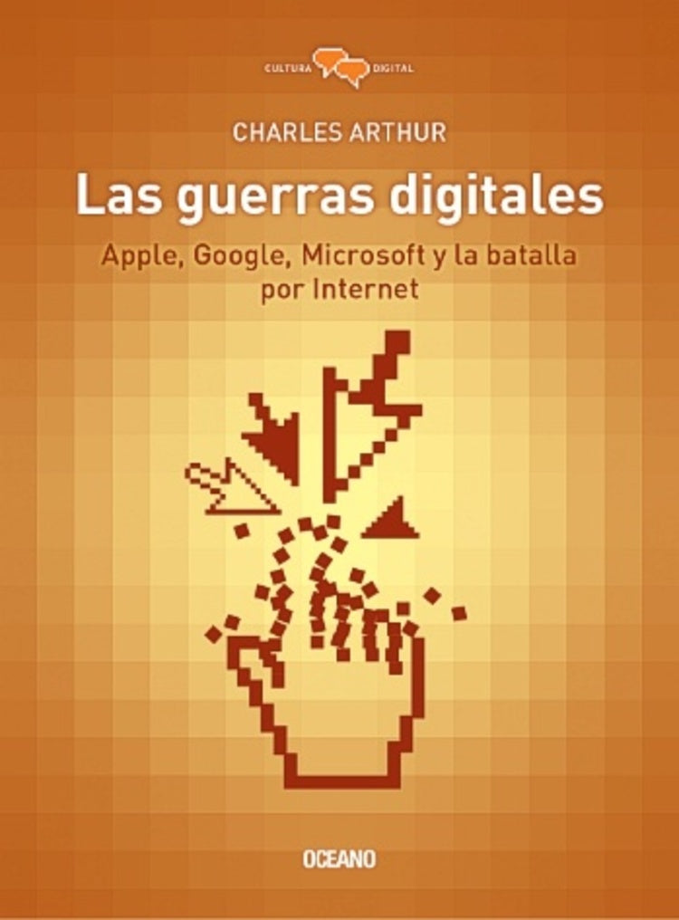 las guerras digitales  | Charles Arthur