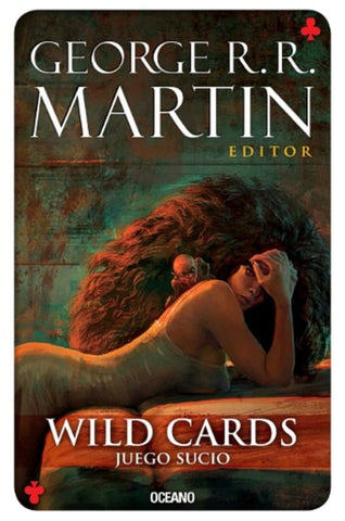 WILD CARDS:  JUEGO SUCIO.. | GEORGE R.R MARTIN