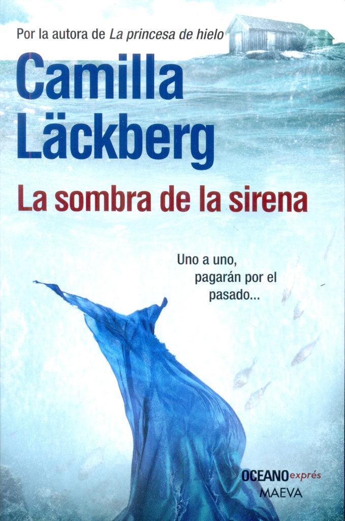 LA SOMBRA DE LA SIRENA  | Camilla Läckberg
