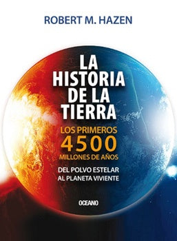 La historia de la tierra | Robert Hazen