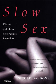 SLOW SEX | NICOLE  DAEDONE