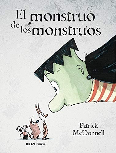 EL MONSTRUO DE LOS MONSTRUOS | Patrick  McDonnell