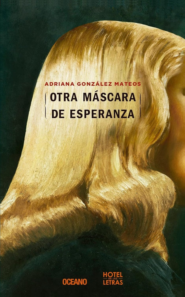 OTRA MÁSCARA DE ESPERANZA | Adriana González