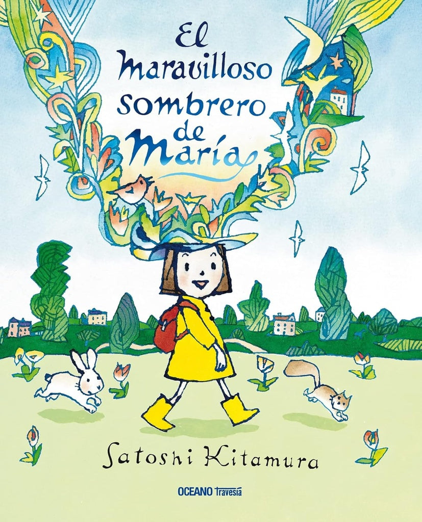 El maravilloso sombrero de María | Satoshi Kitamura