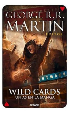 WILD CARDS 6. UN AS EN LA MANGA.. | GEORGE R.R MARTIN