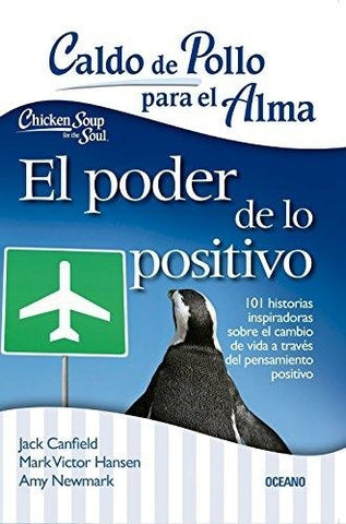El poder de lo positivo * | Jack Canfield