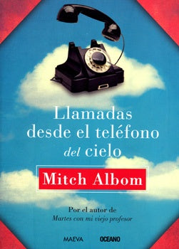llamadas desde el telefofono del cielo | Mitch Albom