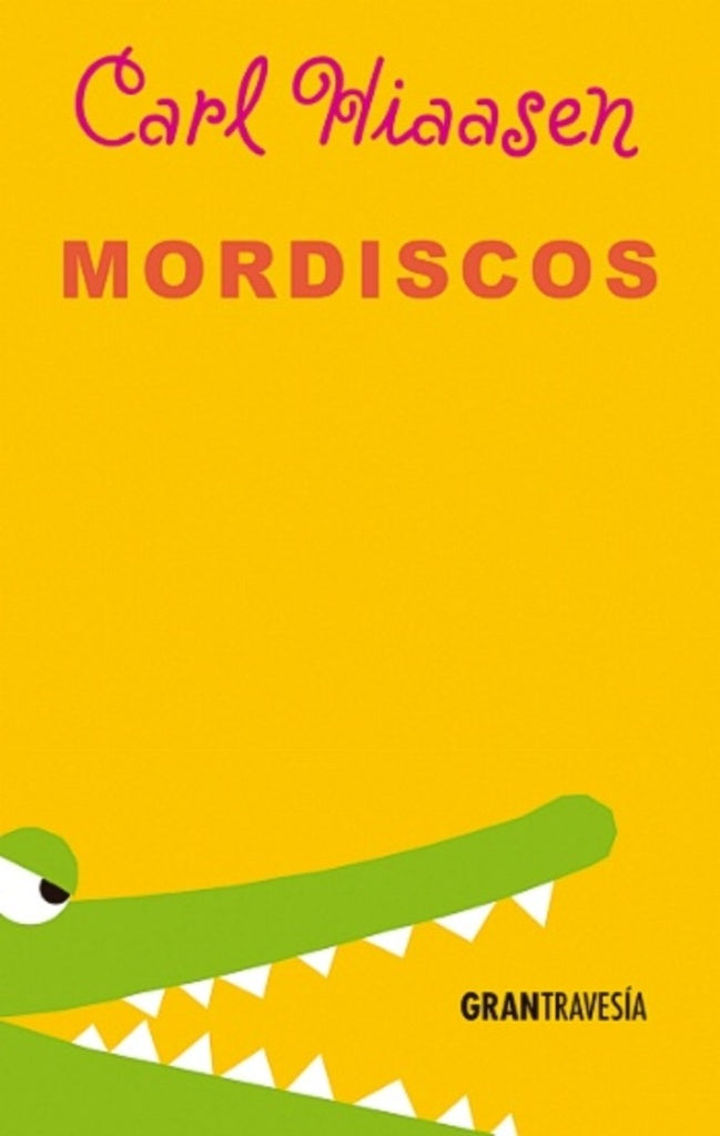 MORDISCOS.. | Carl Hiaasen