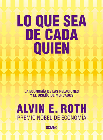 Lo que sea de cada quien | Alvin E. Roth