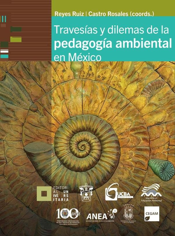 Travesías y dilemas de la pedagogía ambiental en México | Francisco Javier Reyes Ruiz