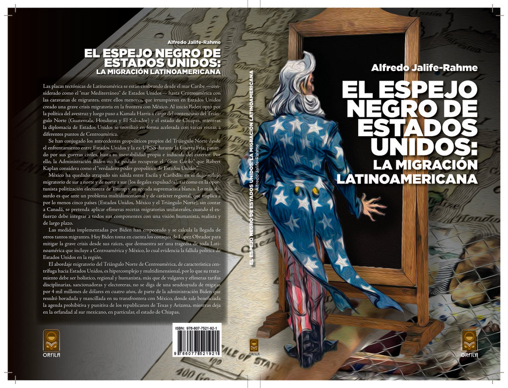 El espejo negro de Estados Unidos: La migración Latinoamericana | Alfredo Jalife-Rahme