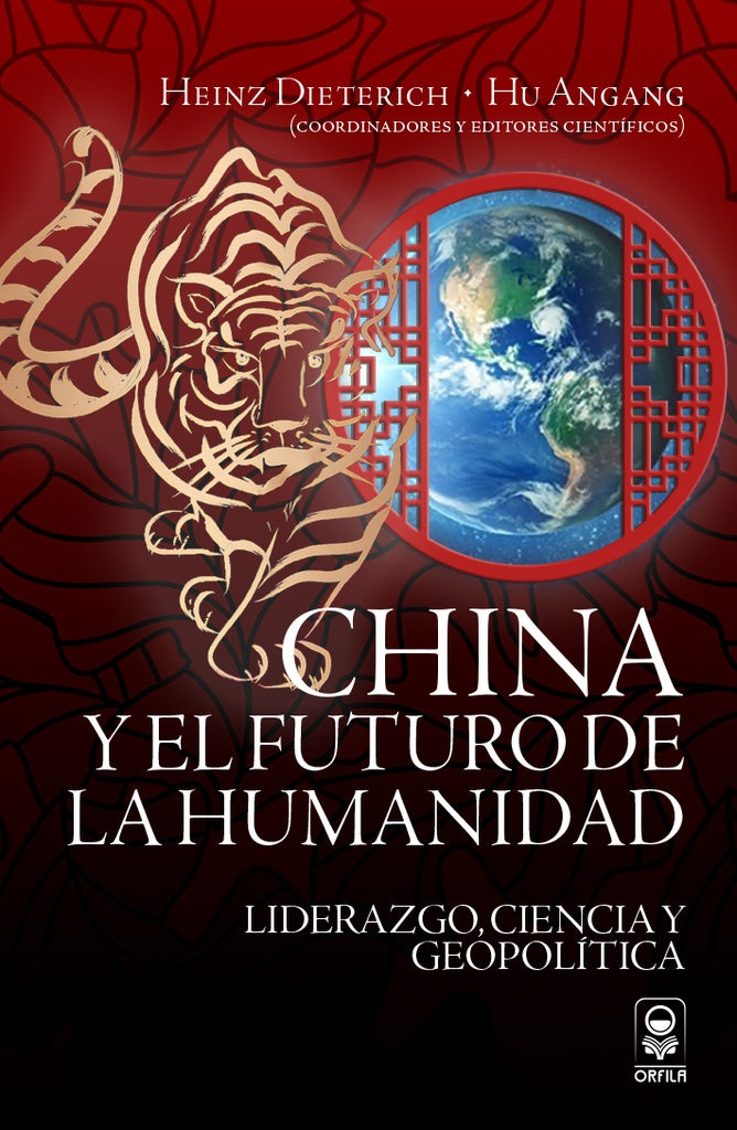 China y el futuro de la humanidad | Dieterich, Franco y otros