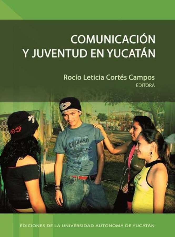 Comunicación y juventud en Yucatán | Rocío Cortés