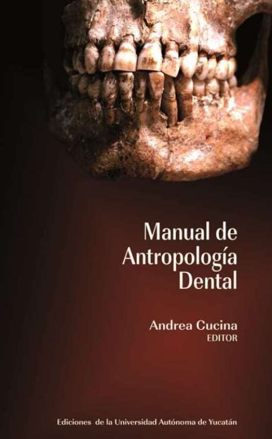Manual de Antropología Dental | Andrea Cucina