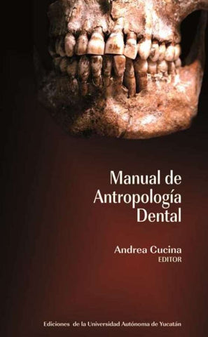 Manual de Antropología Dental | Andrea Cucina