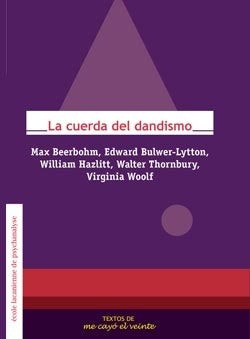 Textos 21. La cuerda del dandismo | Woolf, Bulwe-Lytton y otros