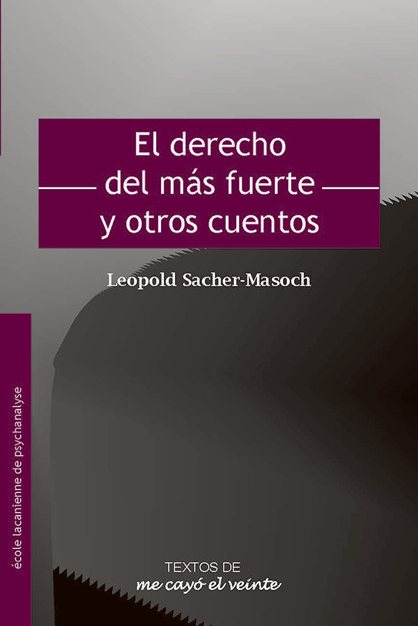 Textos 25. El derecho del más fuerte y otros cuentos | Sacher-Masoch, Grynbaum y otros