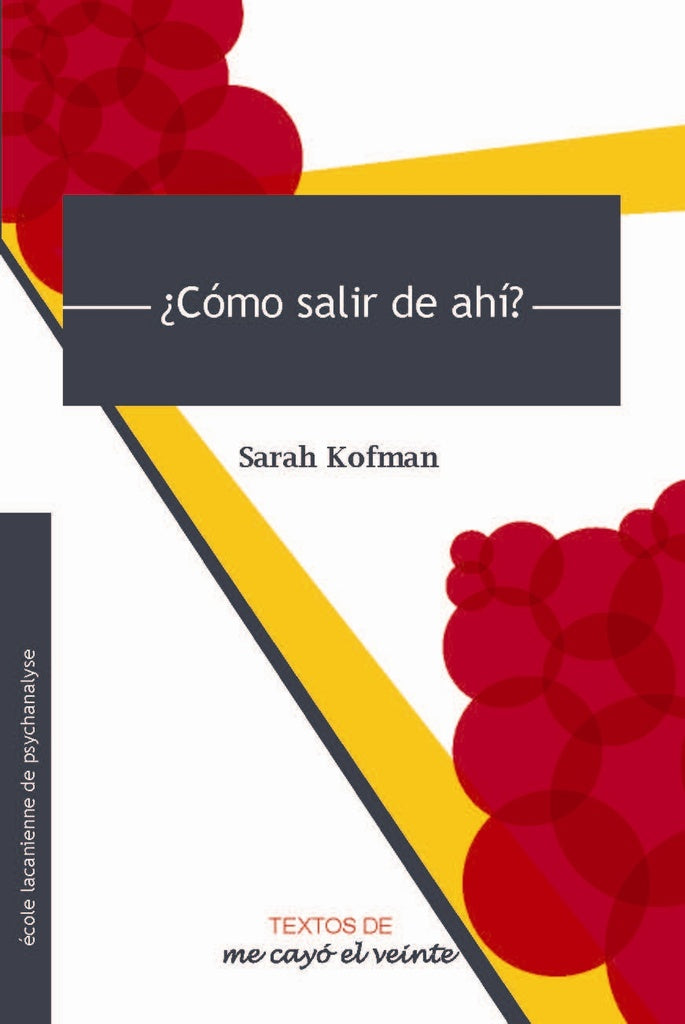 Textos 26. ¿Cómo salir de ahí? | Kofman, Leguizamon y otros