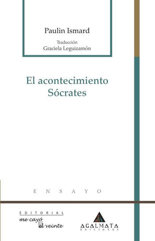 El acontecimiento Sócrates | Paulin Ismard