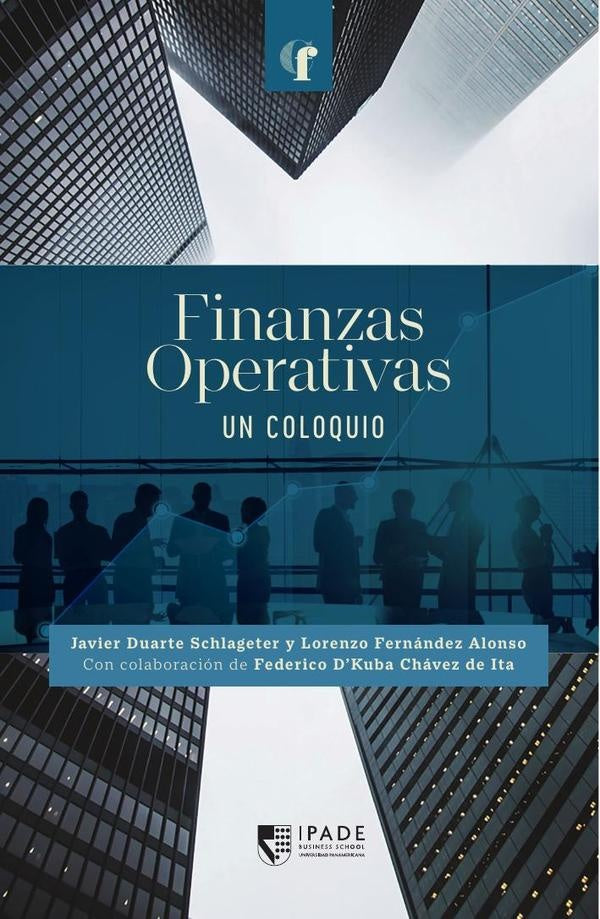Finanzas operativas: un coloquio | Fernández Alonso, Duarte Schlageter