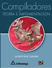 COMPILADORES TEORÍA E IMPLEMENTACIÓN