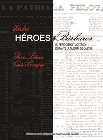 Entre héroes y bárbaros | ROCÍO L. CORTÉS CAMPOS