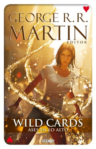 WILD CARDS: ASES EN LO ALTO.. | GEORGE R.R MARTIN