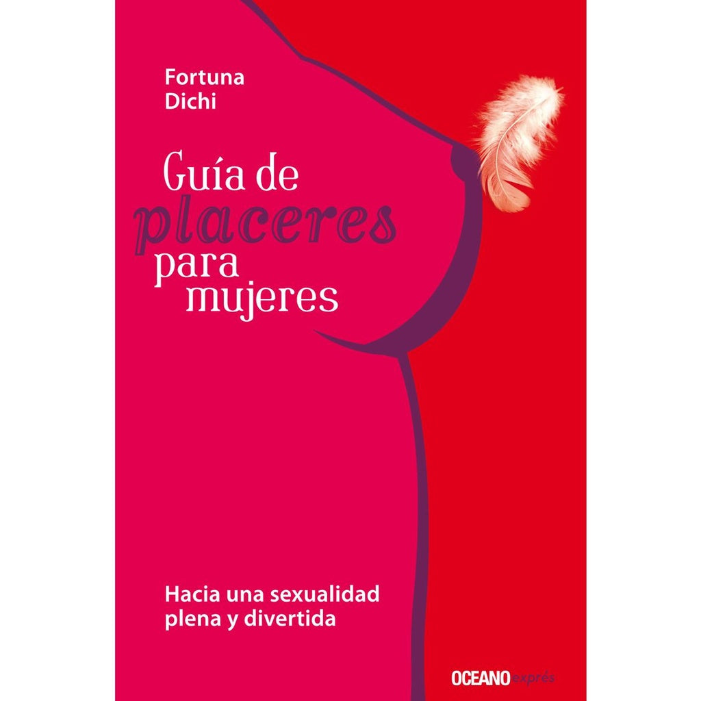 Guía de placeres para mujeres | Fortuna  Dichi