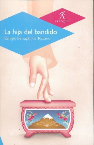 La hija del bandido | Refugio Barragán de Toscano