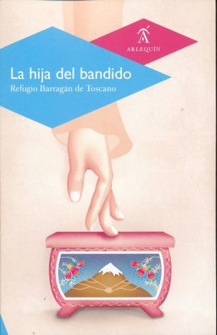 La hija del bandido | Refugio Barragán de Toscano