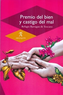 Premio del bien y castigo del mal | Refugio Barragán de Toscano