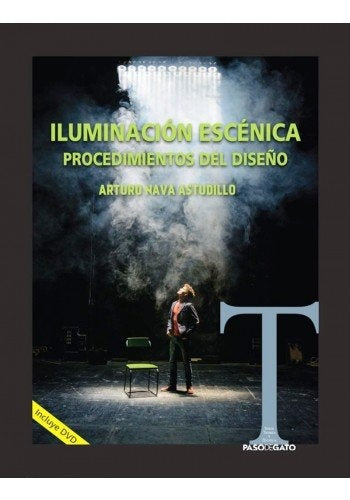 Iluminación Escénica | Arturo Nava Astudillo