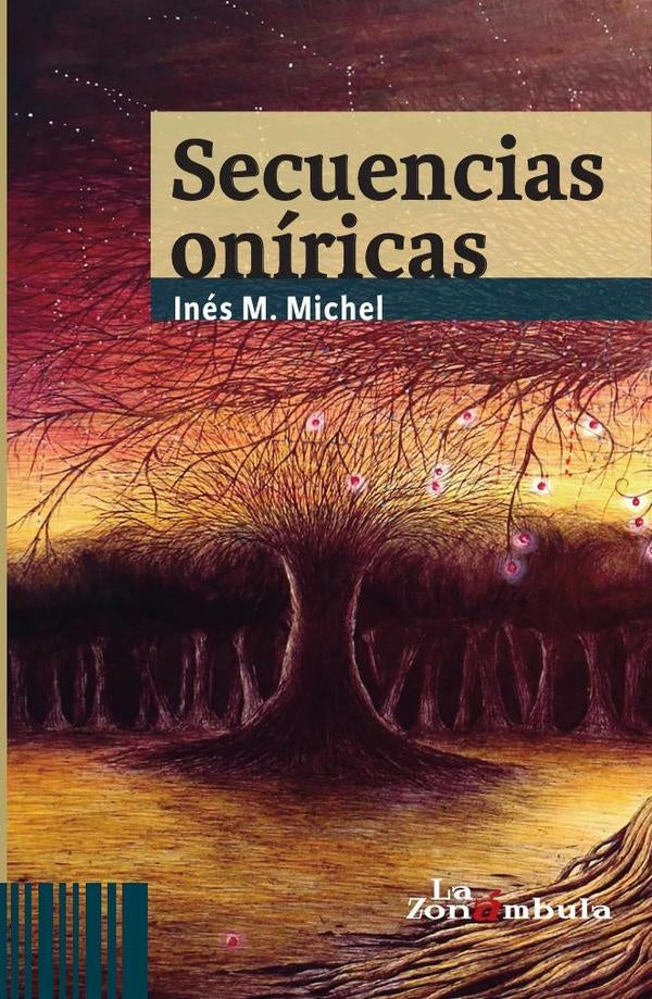 Secuencias oníricas | Inés M. Michel