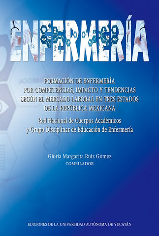 Formación de enfermería por competencias | Gloria Margarita  Ruiz Gómez