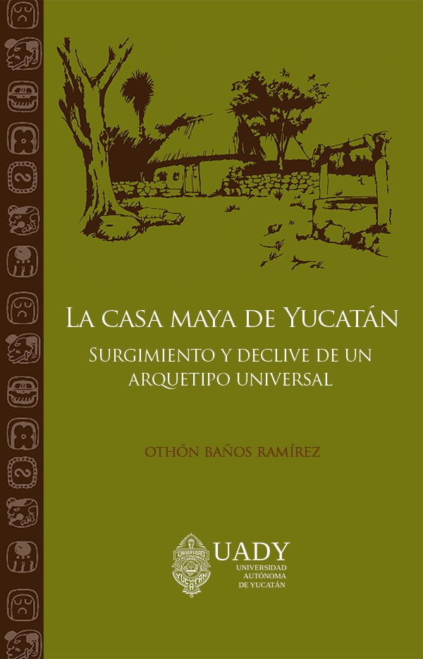 La casa maya de Yucatán | Othón Baños Ramírez