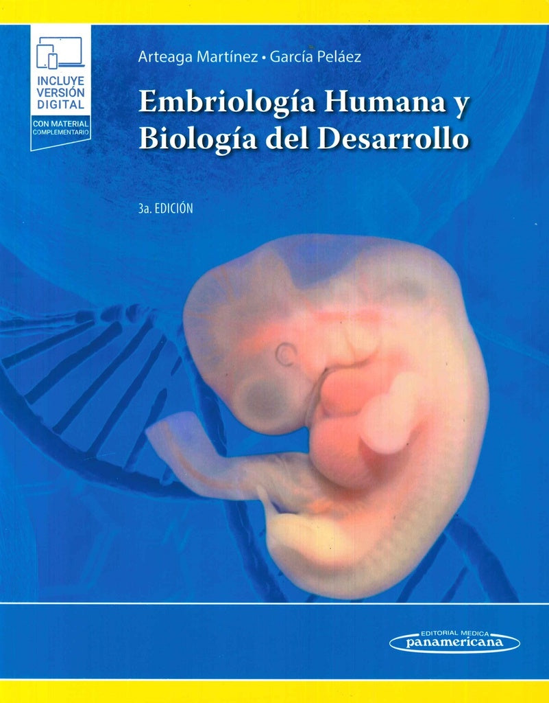 EMBRIOLOGÍA HUMANA Y BIOLOGÍA DEL DESARROLLO.. | ARTEAGA  MARTINEZ