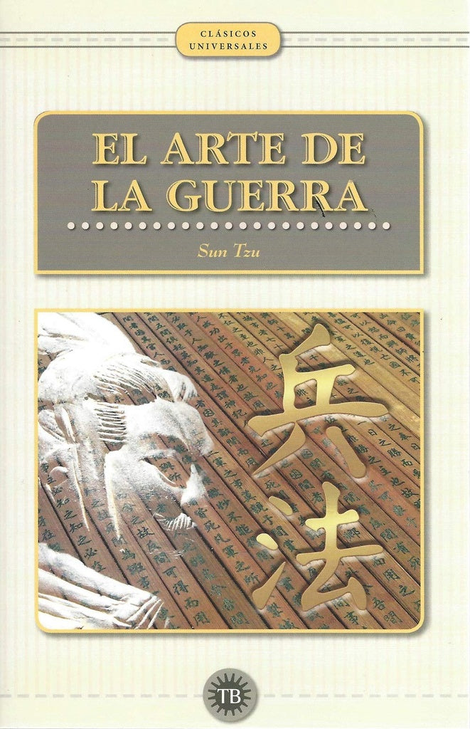 EL ARTE DE LA GUERRA | Sun Tzu