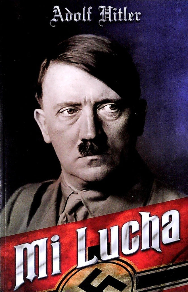 MI LUCHA.. | Adolf Hitler