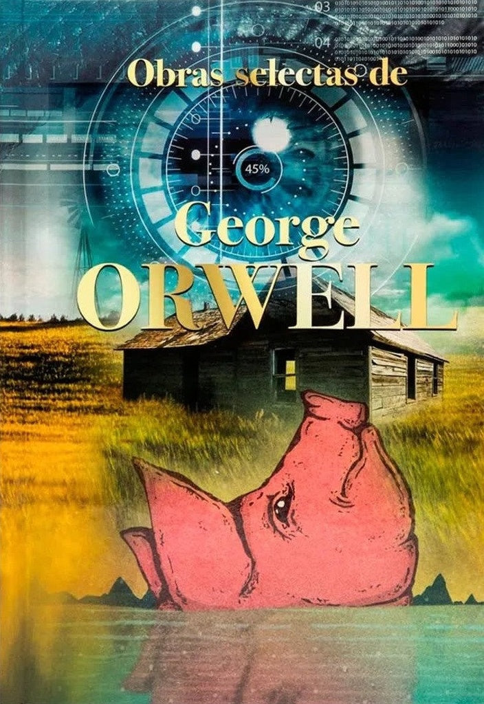 OBRAS SELECTAS DE GEORGE ORWELL.. | George  Orwell