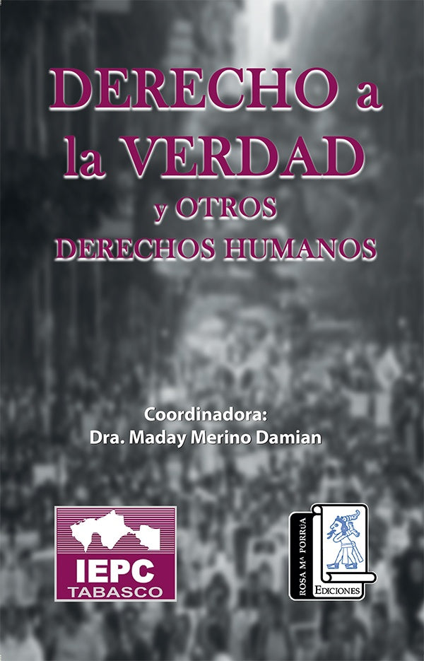 DERECHO a la VERDAD y OTROS DERECHOS HUMANOS | Maday Merino Damian