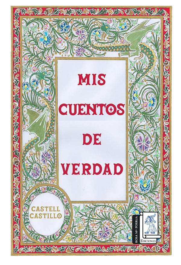 Mis cuentos de verdad   | Castell Castillo