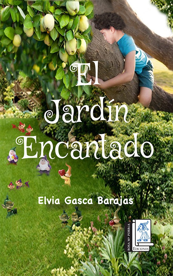 El Jardín Encantado | Elvia  Gasca Barajas