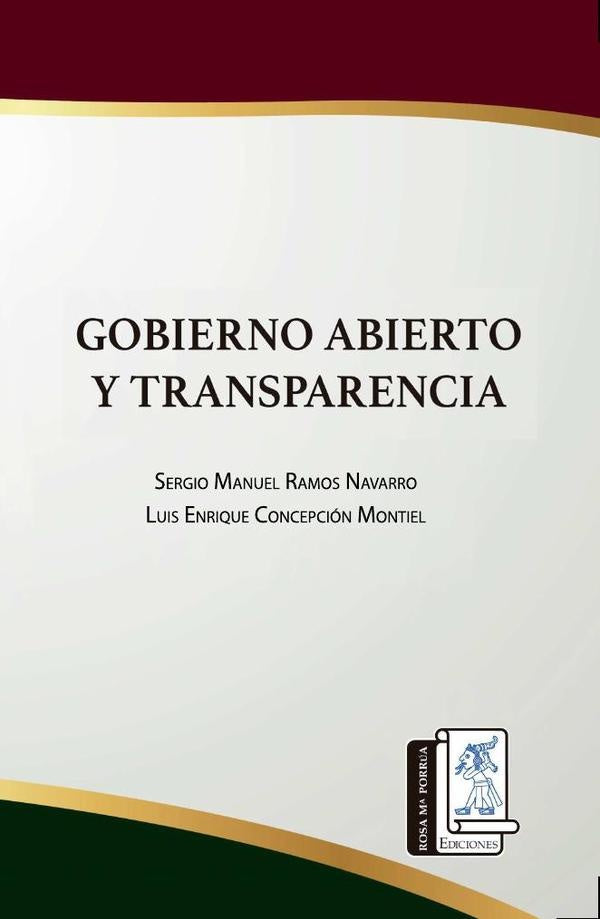 Gobierno abierto y transparencia  | Concepción  Montiel, Ramos Navarro