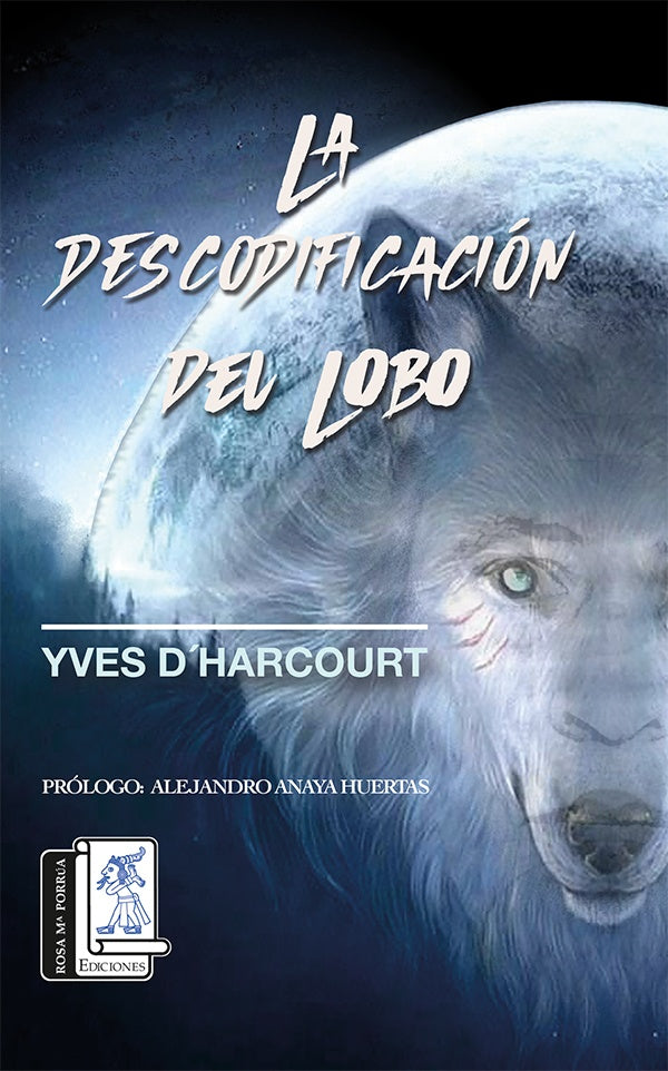 La descodificación del lobo | Yves d´harcourtd